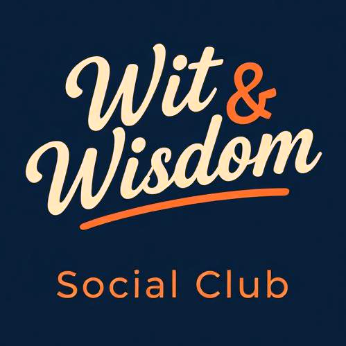WIT & WISDOM SOCIAL CLUB